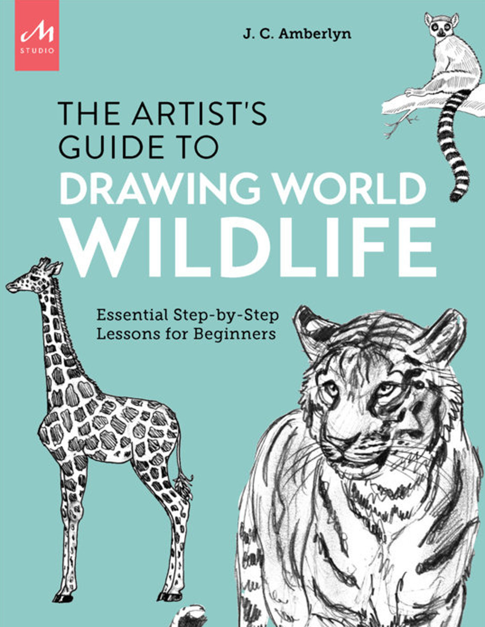 Libro Artist's guide to drawing world wildlife. Essential step-by-step lessons for beginners di J. C. Amberlyn - ean 9781580935630 - Phaidon