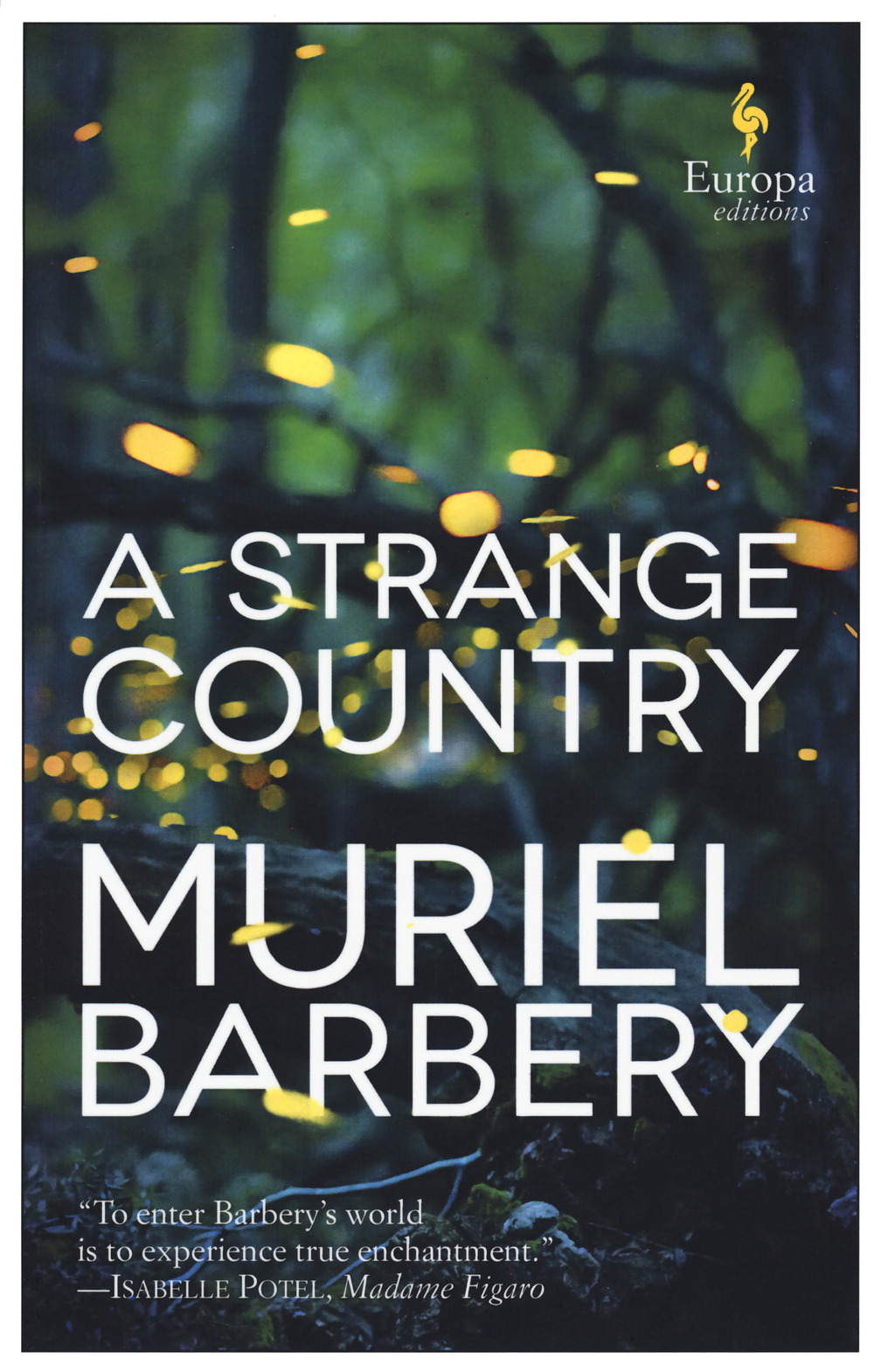 Libro strange country di Muriel Barbery - ean 9781609455859 - Europa Editions
