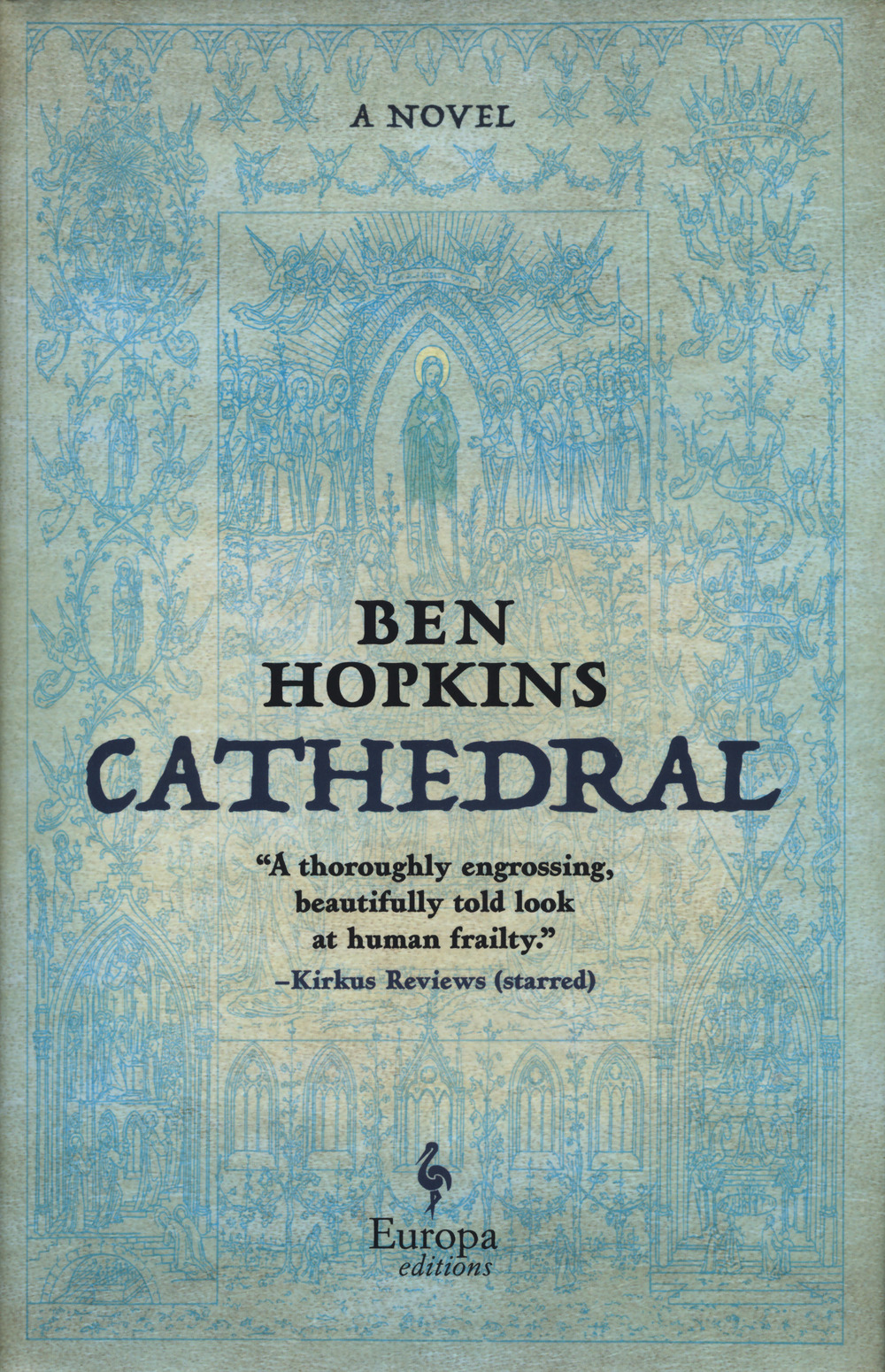 Libro Cathedral di Ben Hopkins - ean 9781609456115 - Europa Editions