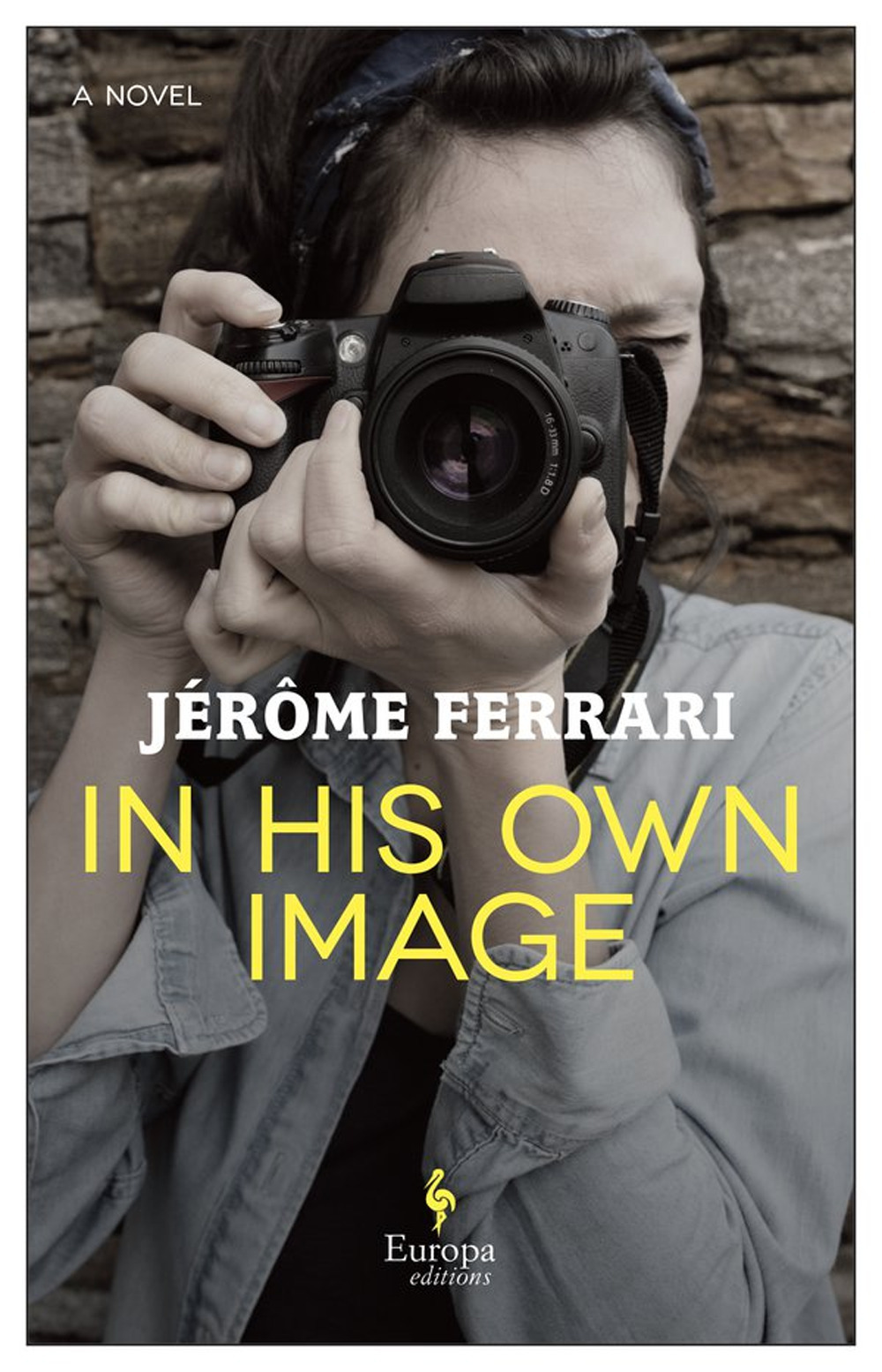 Libro In his own image di Jérôme Ferrari - ean 9781609456740 - Europa Editions