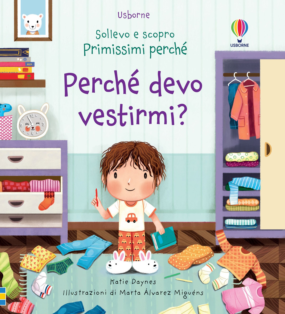 Libro Perché devo vestirmi? di Katie Daynes - ean 9781801312165 - Usborne