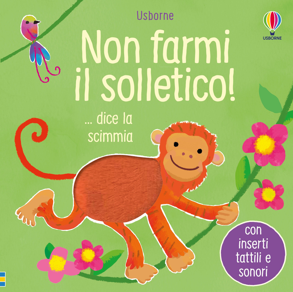 Libro Non farmi il solletico! ...dice la scimmia di Sam Taplin - ean 9781801314237 - Usborne