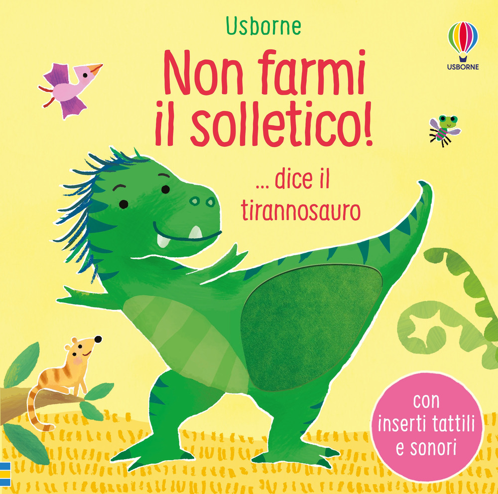 Libro Non farmi il solletico! ...dice il tirannosauro di Sam Taplin - ean 9781801316194 - Usborne