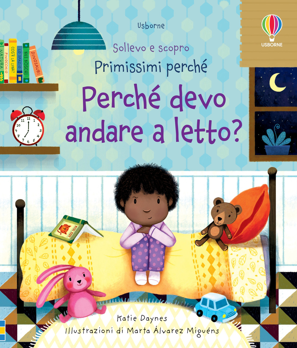 Libro Perché devo andare a letto? di Katie Daynes - ean 9781803700670 - Usborne