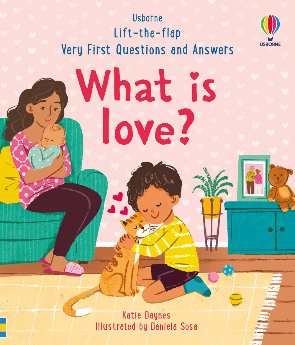 Libro What is love? Very first questions and answers di Katie Daynes - ean 9781803701943 - Usborne