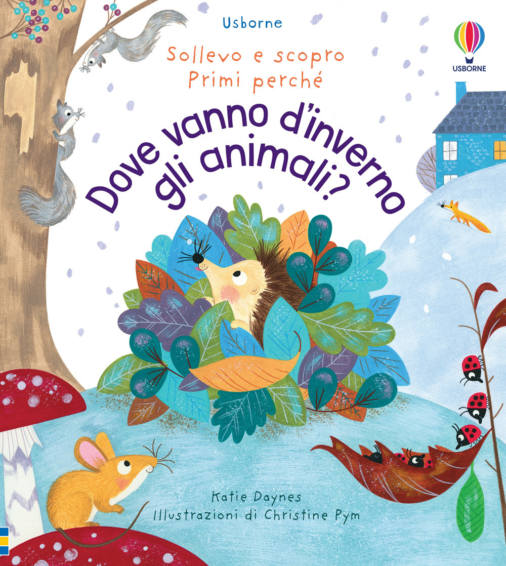 Libro Dove vanno d’inverno gli animali? di Katie Daynes - ean 9781803706931 - Usborne