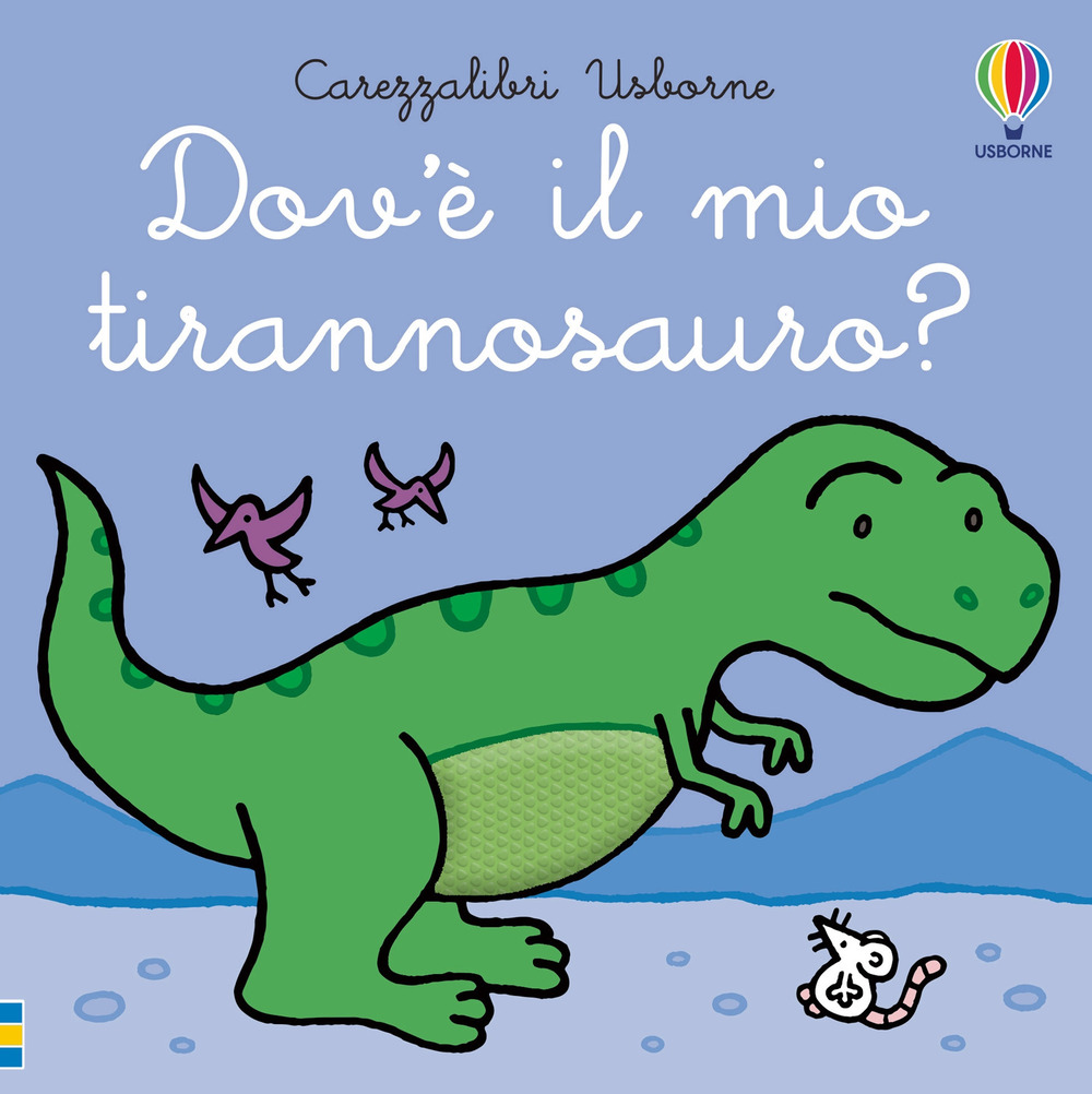 Libro Dov’è il mio tirannosauro? di Fiona Watt - ean 9781803709017 - Usborne