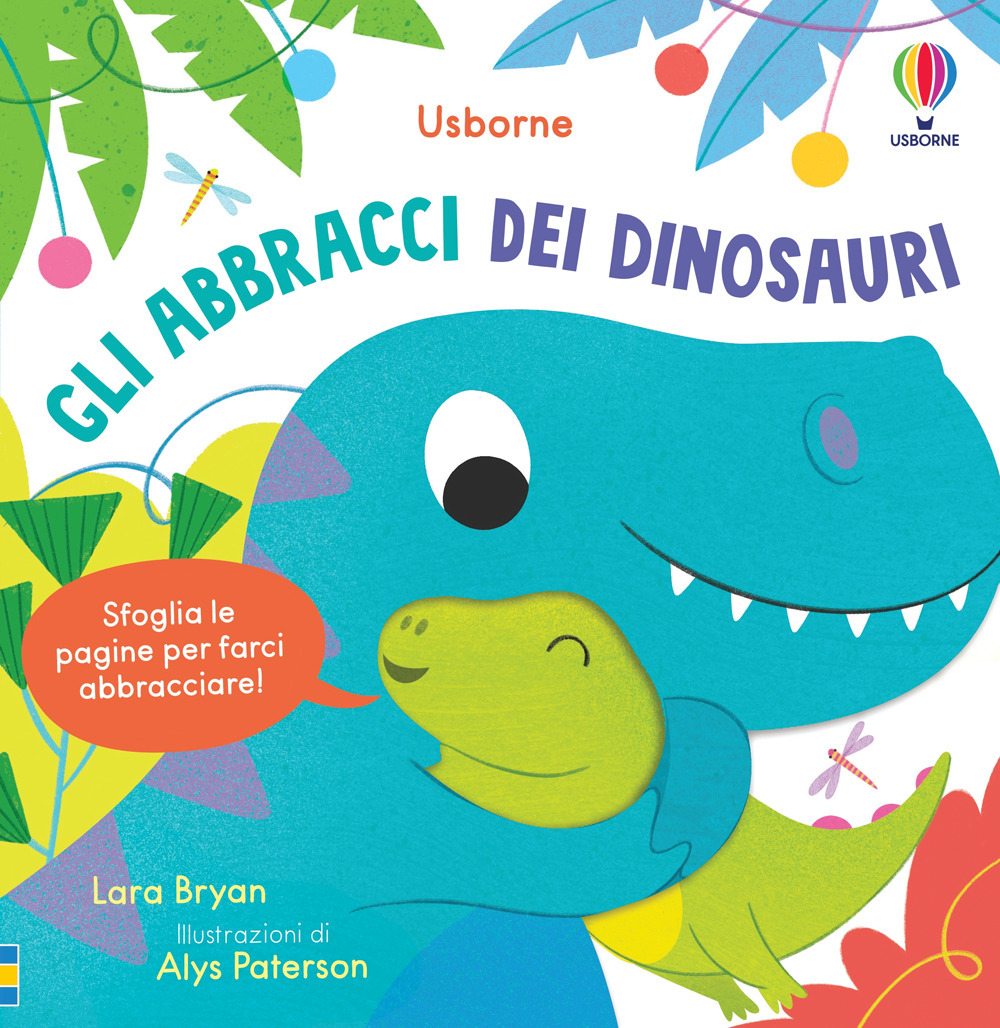 Libro abbracci dei dinosauri di Lara Bryan - ean 9781805077497 - Usborne