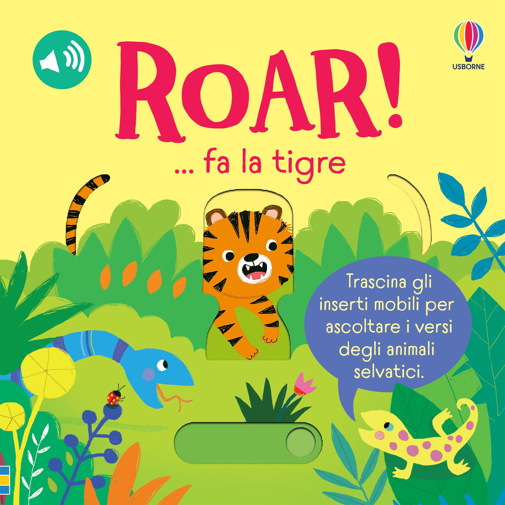 Libro Roar! ... fa la tigre di Sam Taplin - ean 9781805310815 - Usborne