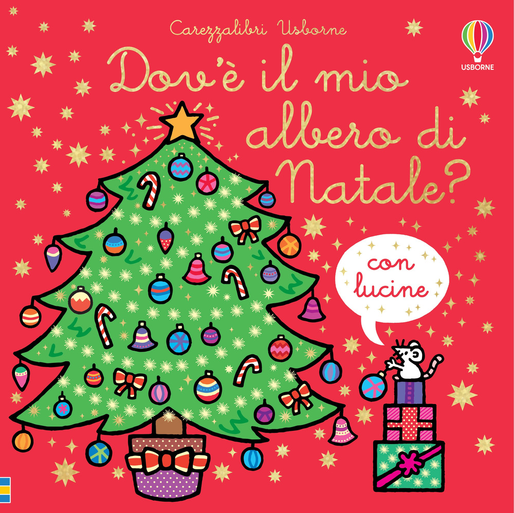 Libro Dov'è il mio albero di Natale? di Fiona Watt - ean 9781805319757 - Usborne