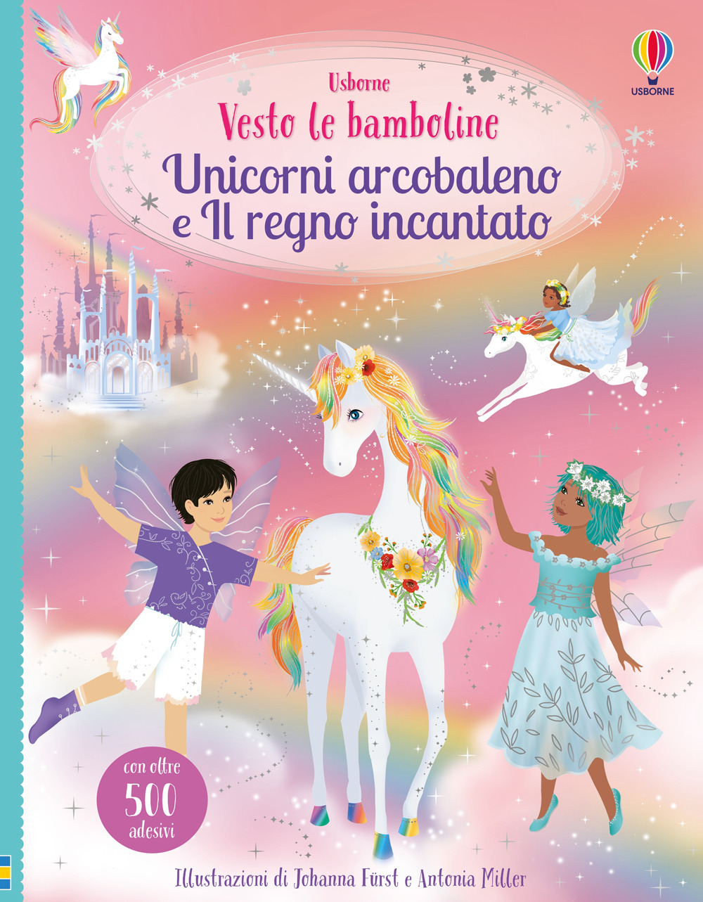 Libro Unicorni arcobaleno e il regno incantato di Fiona Watt - ean 9781806071012 - Usborne