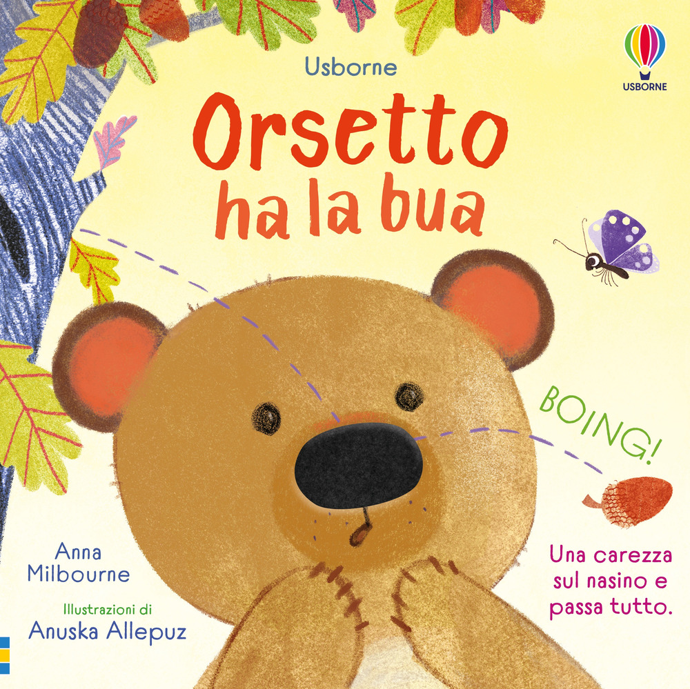 Libro Orsetto ha la bua di Anna Milbourne - ean 9781835402504 - Usborne