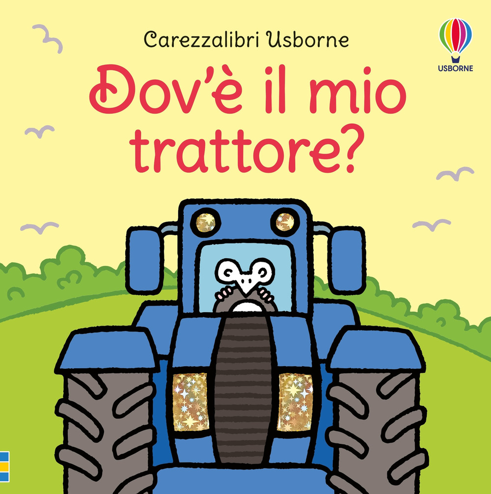 Libro Dov'è il mio trattore? di Fiona Watt - ean 9781835402856 - Usborne