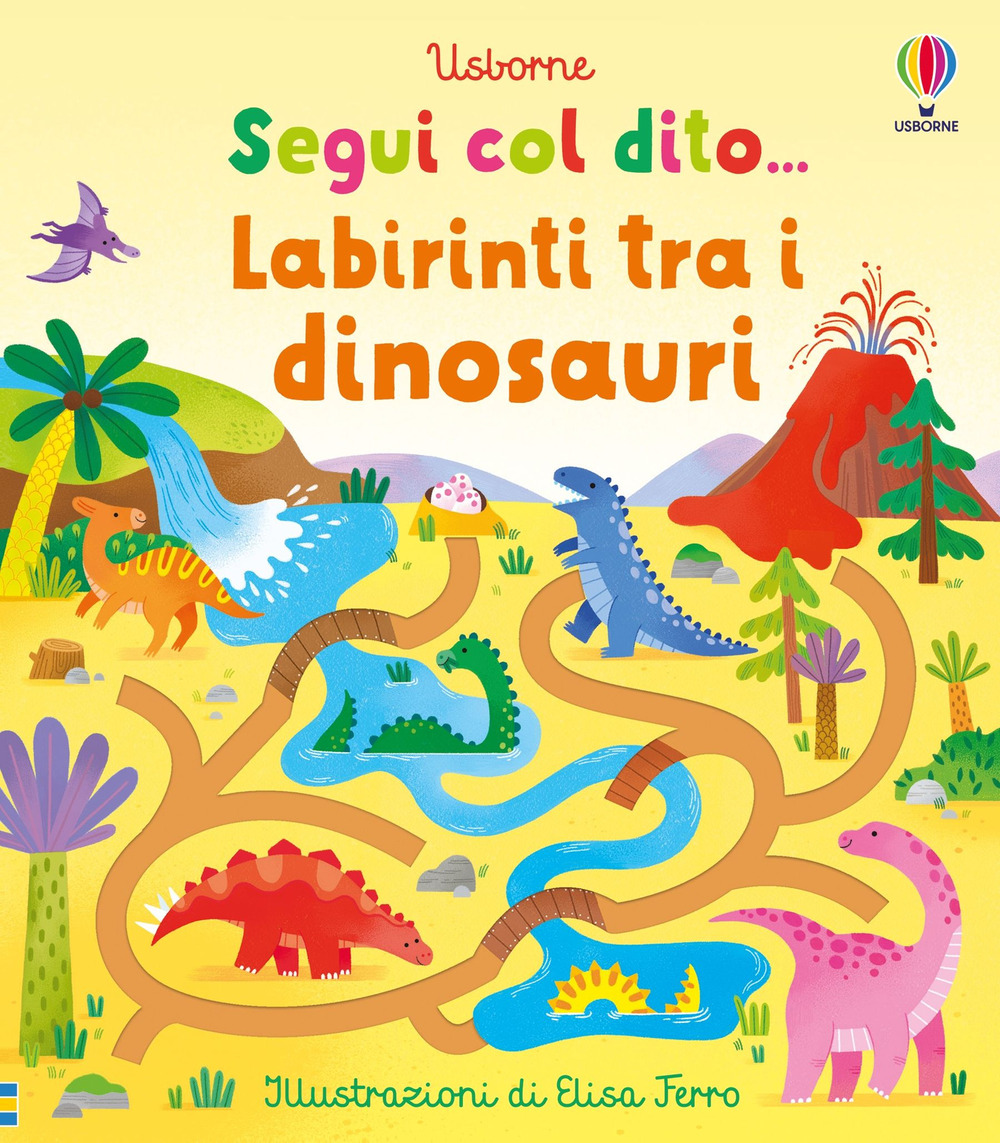 Libro Labirinti tra i dinosauri di Felicity Brooks - ean 9781835403068 - Usborne