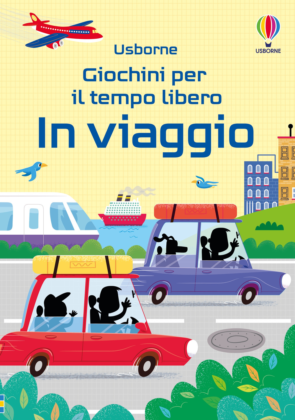 Libro In viaggio di Kate Nolan; Simon Tudhope; Phillip Clarke - ean 9781835406472 - Usborne