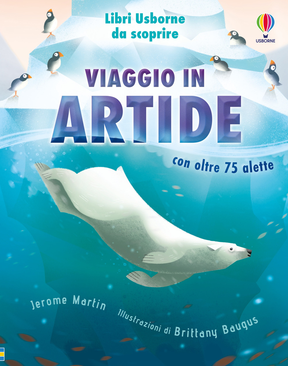 Libro Viaggio in Artide di Jerome Martin - ean 9781836060864 - Usborne