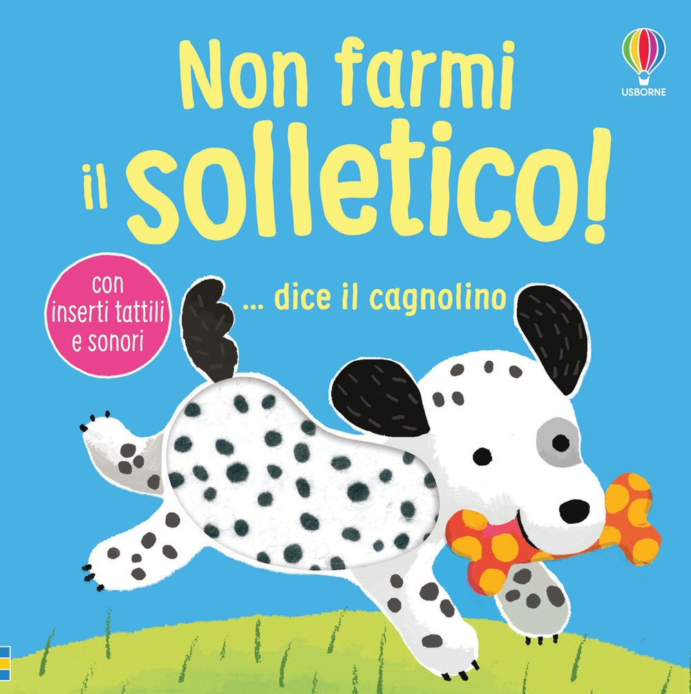 Libro Non farmi il solletico! ...dice il cagnolino di Sam Taplin - ean 9781836062974 - Usborne