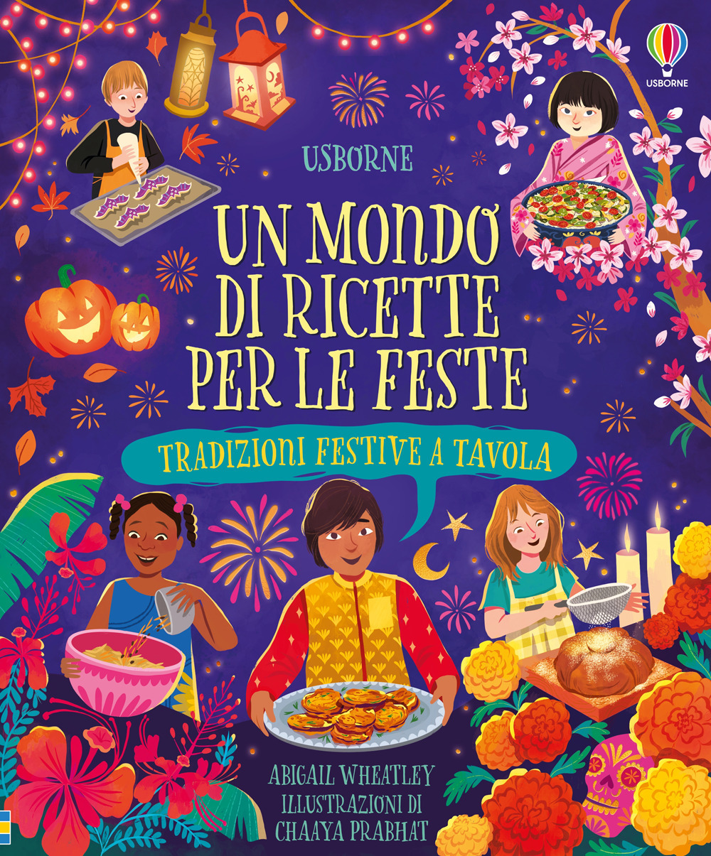 Libro mondo di ricette per le feste. Tradizioni festive tavola di Abigail Wheatley - ean 9781836065869 - Usborne