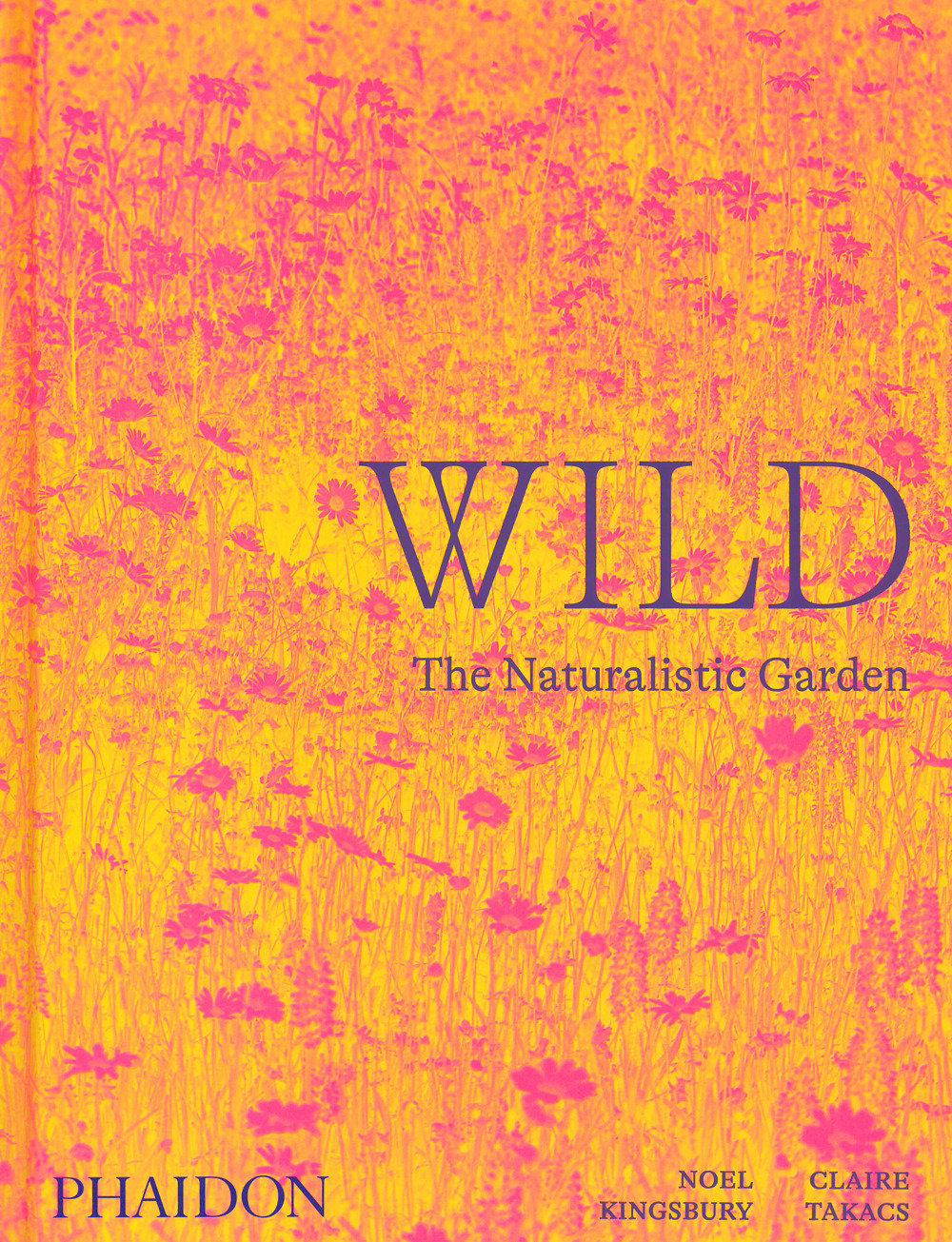 Libro Wild. The naturalistic garden di Noël Kingsbury - ean 9781838661052 - Phaidon