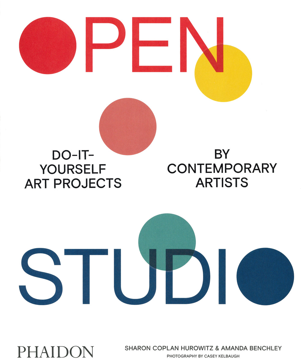 Libro Open studio. Do-it-yourself art projects by contemporary artists di Amanda Benchley; Sharon Coplan Hurowitz - ean 9781838661281 - Phaidon