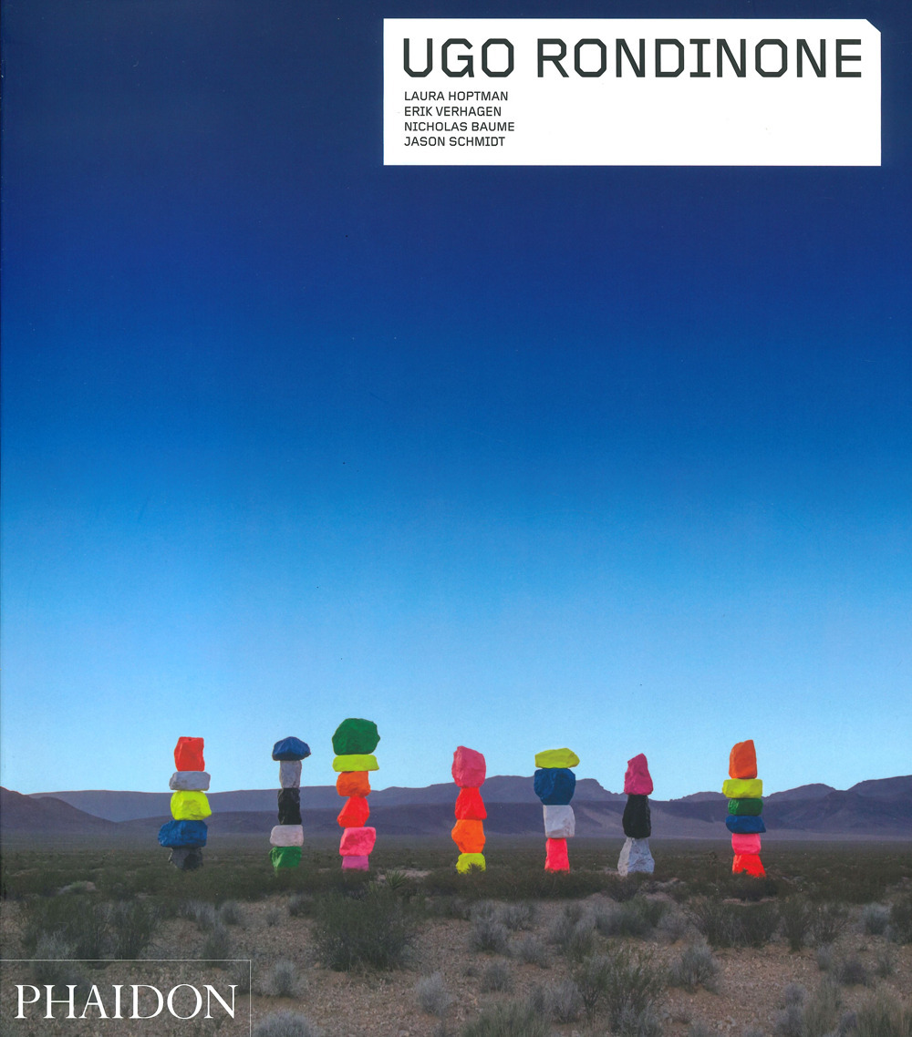 Libro Ugo Rondinone di Laura Hoptman; Erik Verhagen; Nicholas Baume; Jason Schmidt - ean 9781838661656 - Phaidon