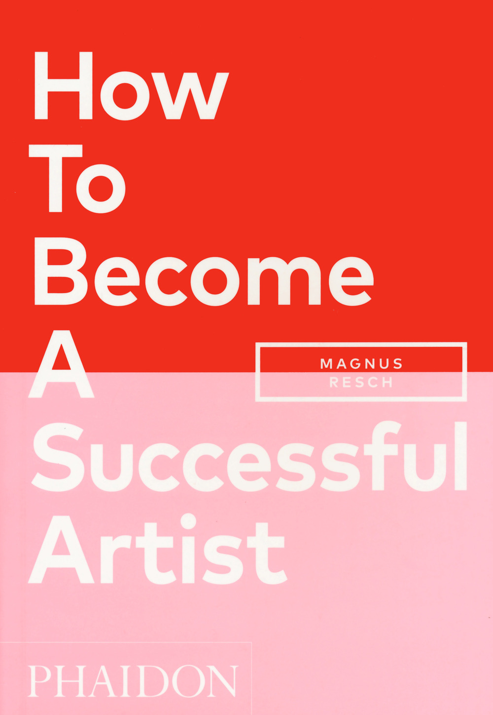 Libro How to become a successful artist di Magnus Resch - ean 9781838662424 - Phaidon