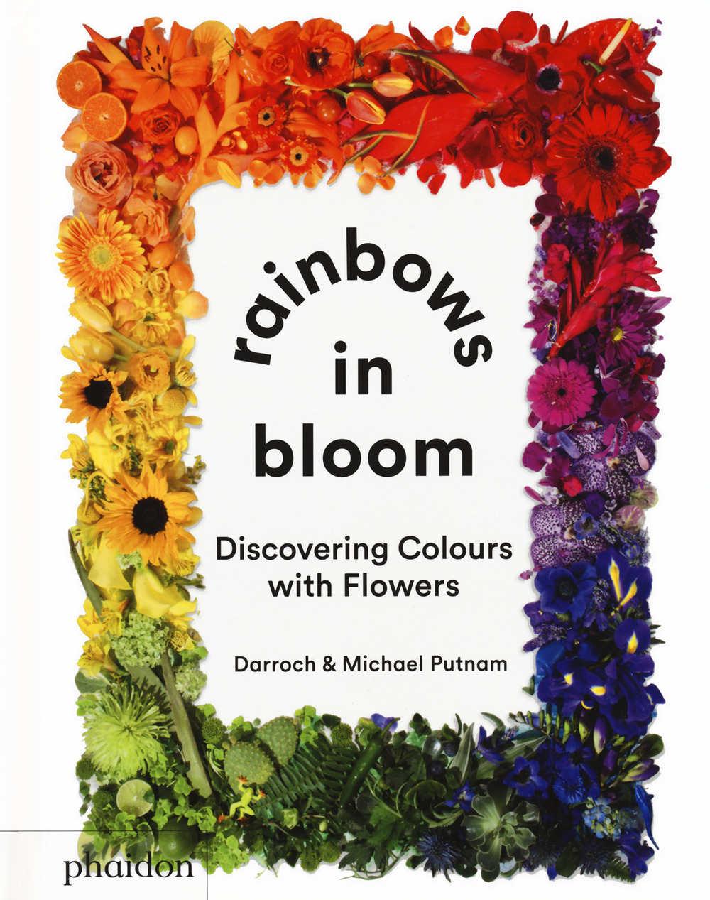Libro Rainbows in bloom: discovering colors with flowers di Darroch Putnam; Michael Putnam - ean 9781838662998 - Phaidon