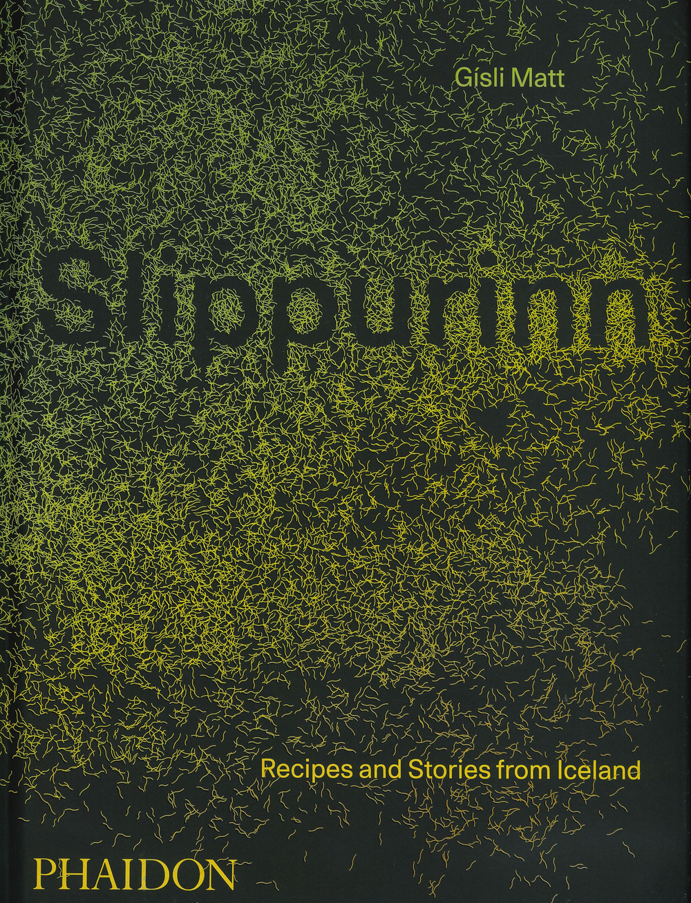 Libro Slippurinn. Recipes and Stories from Iceland di Matt Gisli; Nicholas Gill - ean 9781838663117 - Phaidon