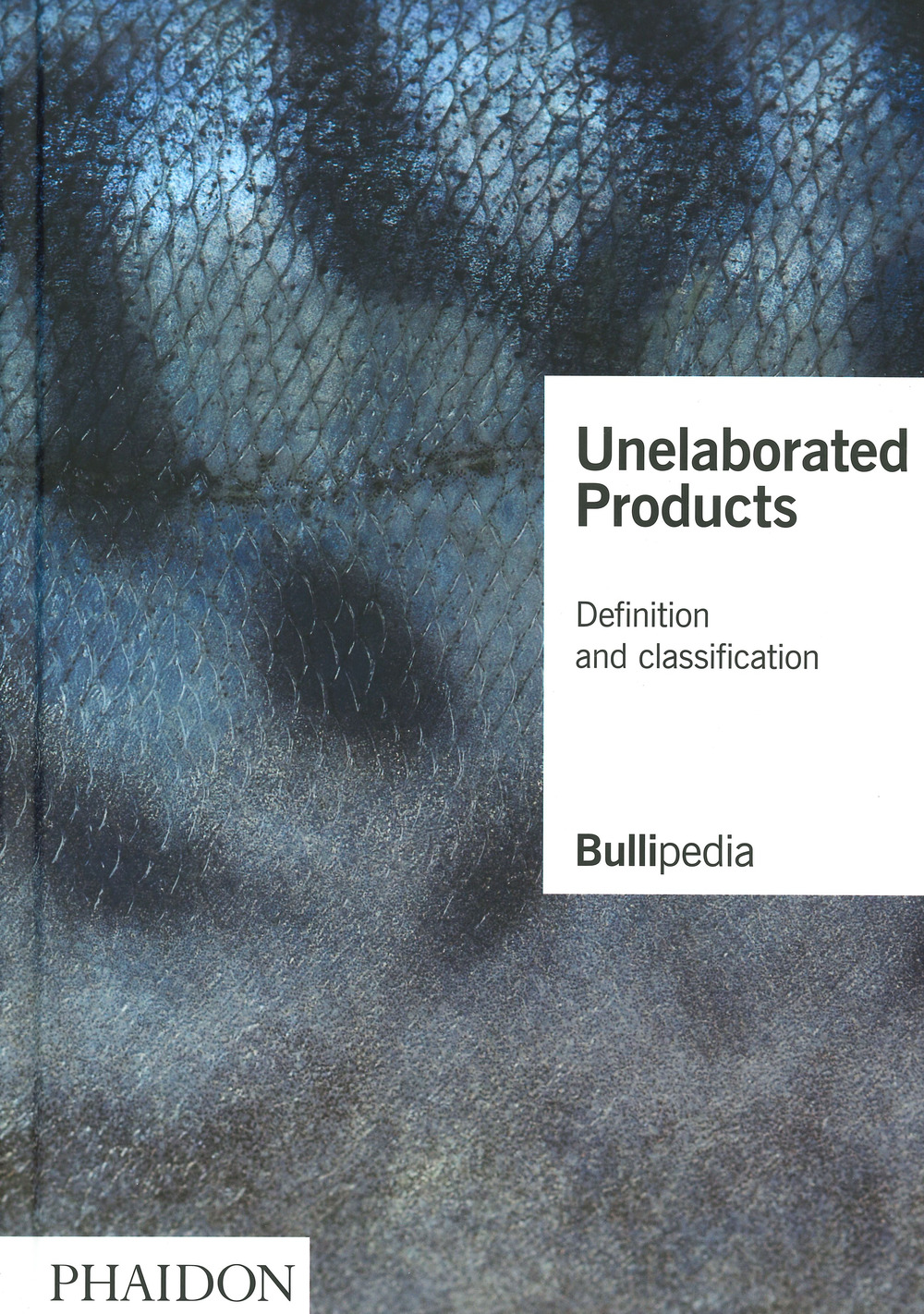Libro Unelaborated products di  - ean 9781838663667 - Phaidon