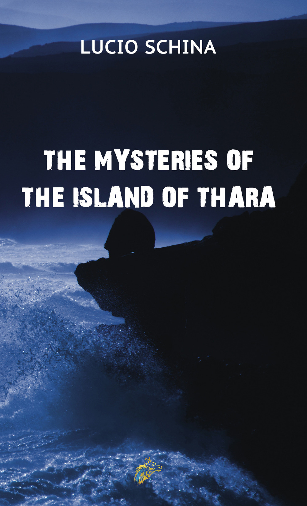 Libro mysteries of the island of Thara di Lucio Schina - ean 9781911424765 - Black Wolf Edition