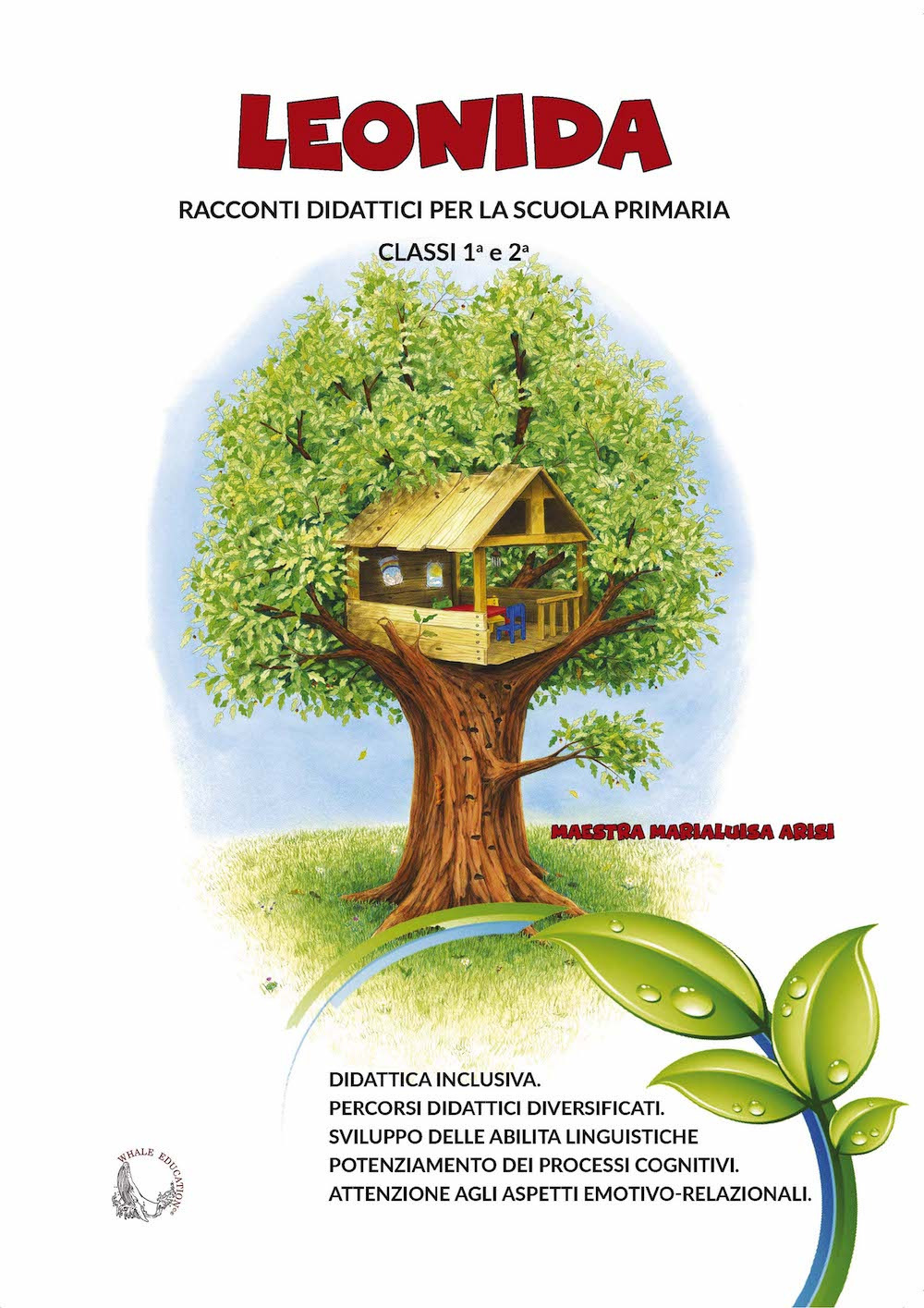 Libro Leonida. Racconti didattici per la scuola primaria
