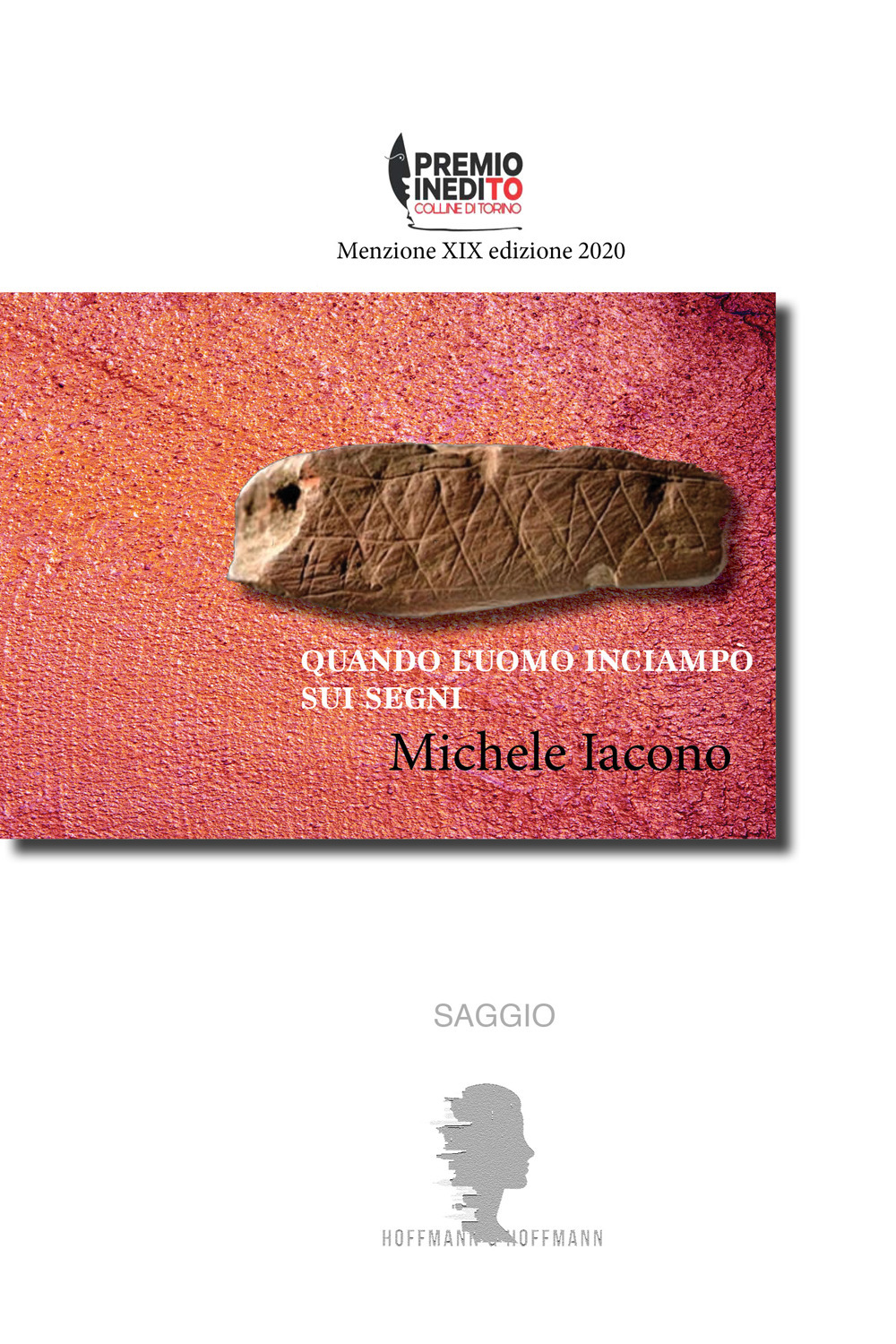 Libro Quando l'uomo inciampò sui segni di Michele Iacono - ean 9781947488540 - Hoffmann & Hoffmann