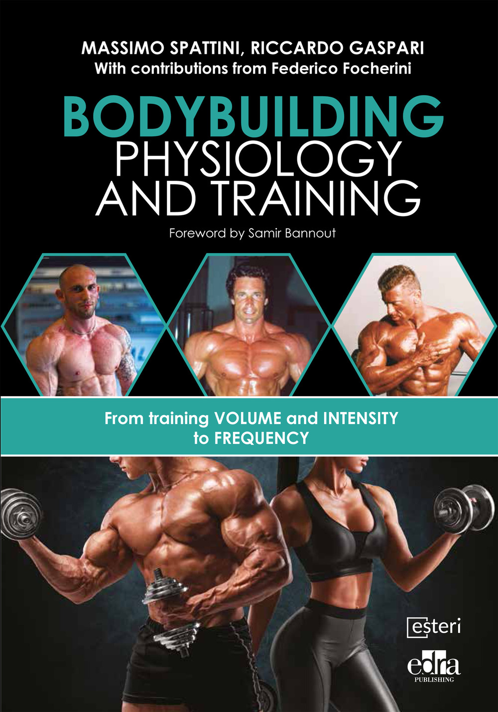 Libro Bodybuilding physiology and training di Massimo Spattini; Riccardo Gaspari - ean 9781957260389 - Edra