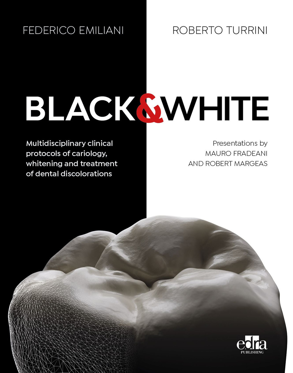 Libro Black&White. Multidisciplinary clinical protocols of cariology