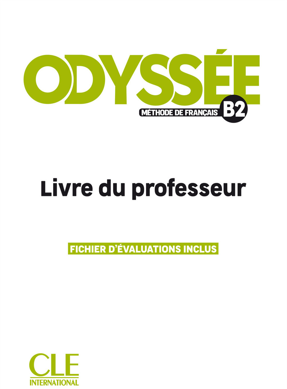 Libro Odyssée. Méthode de français. Niveau B2. Livre du professeur di  - ean 9782090355857 - CLE International