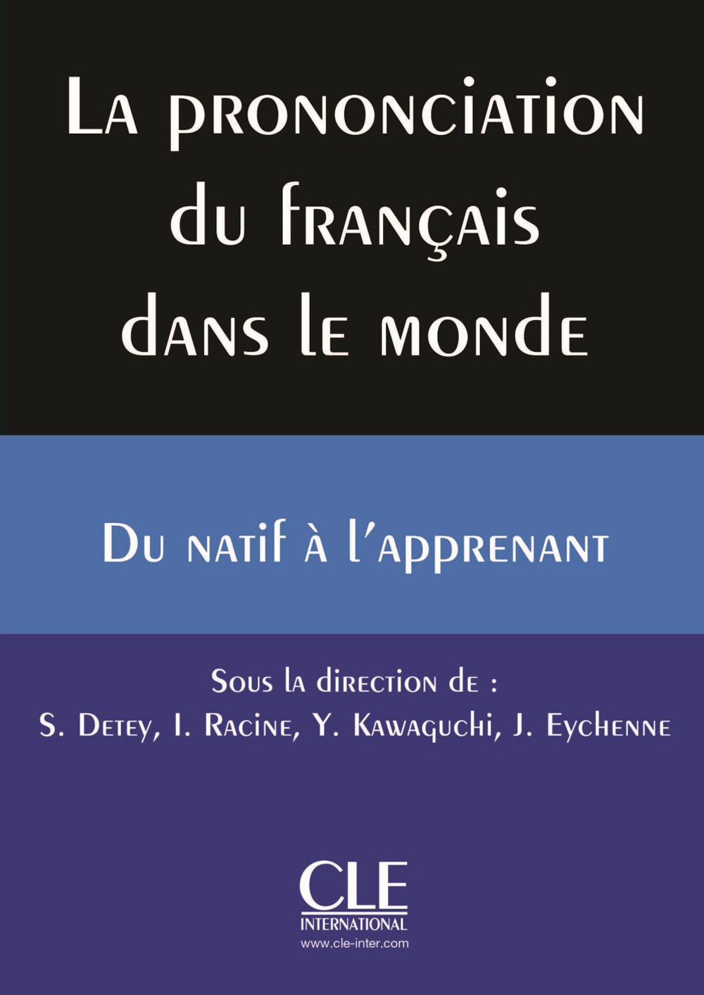 Libro prononciation du français dans le monde. Du natif à l'apprenant di  - ean 9782090382419 - CLE International