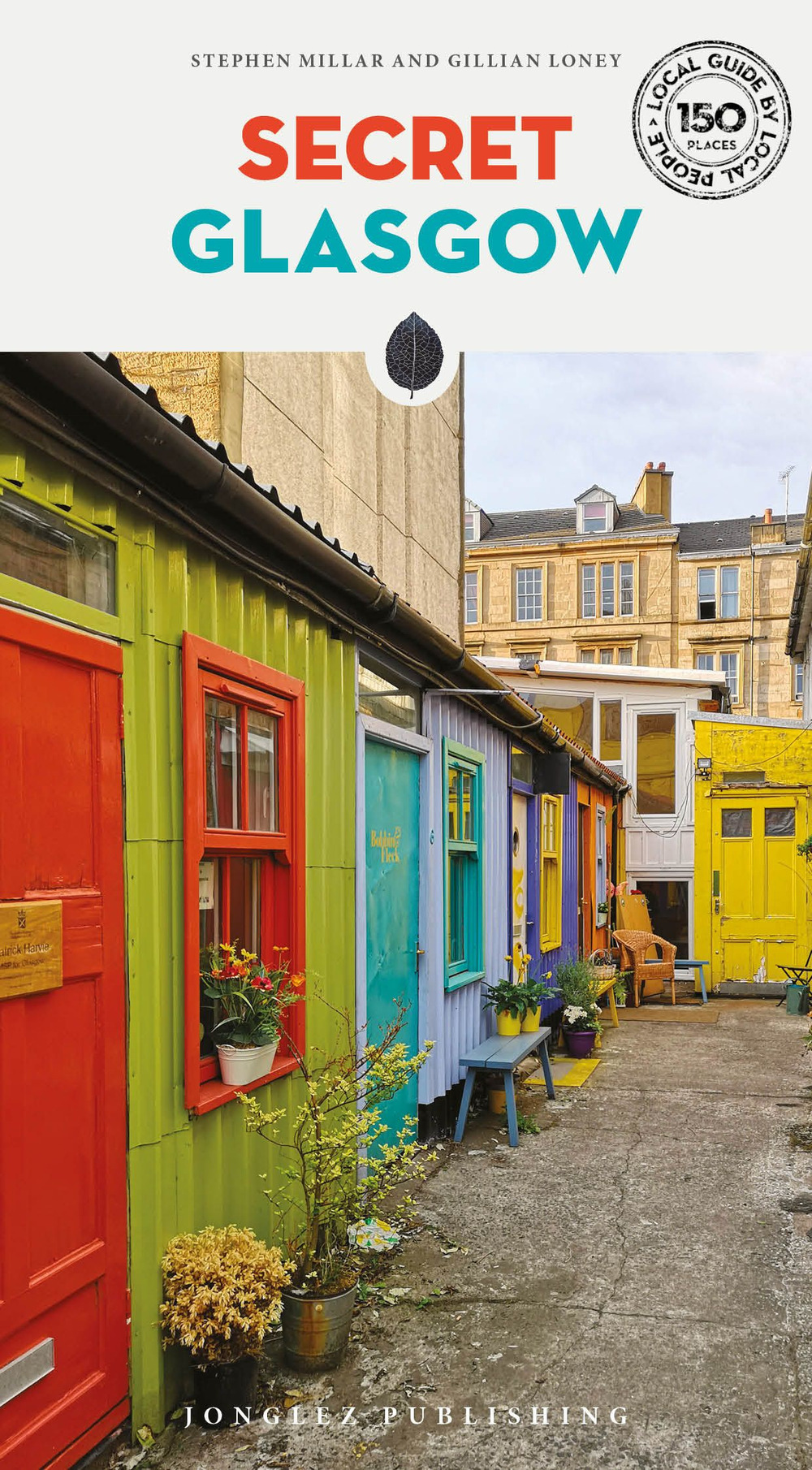 Libro Secret Glasgow di Stephen Millar; Gillian Loney - ean 9782361953577 - Jonglez