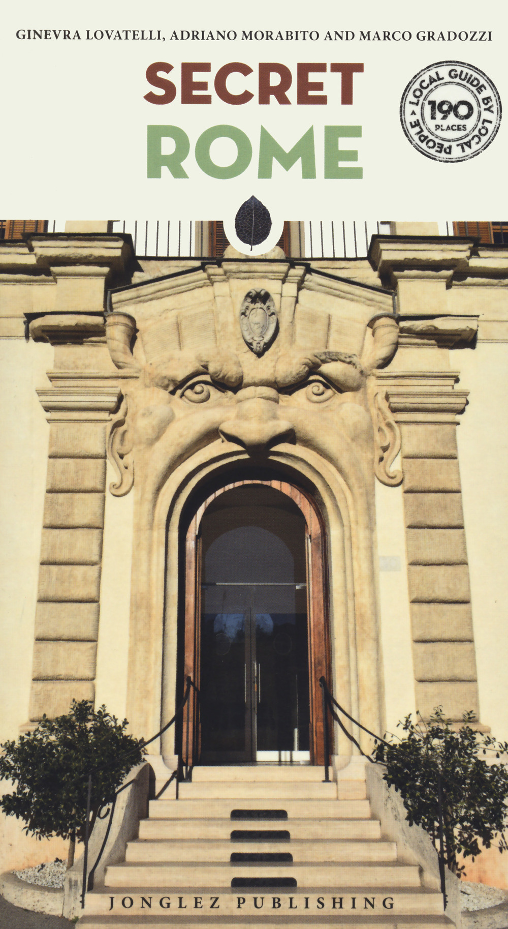 Libro Roma insolita e segreta. Ediz. inglese di Ginevra Lovatelli; Adriano Morabito; Marco Gradozzi - ean 9782361954161 - Jonglez