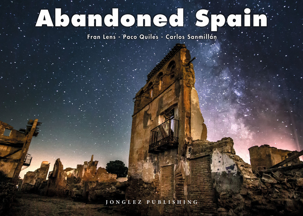 Libro Abandoned Spain. Ediz. italiana e inglese di Fran Lens; Paco Quiles; Carlos Sanmillan - ean 9782361954703 - Jonglez