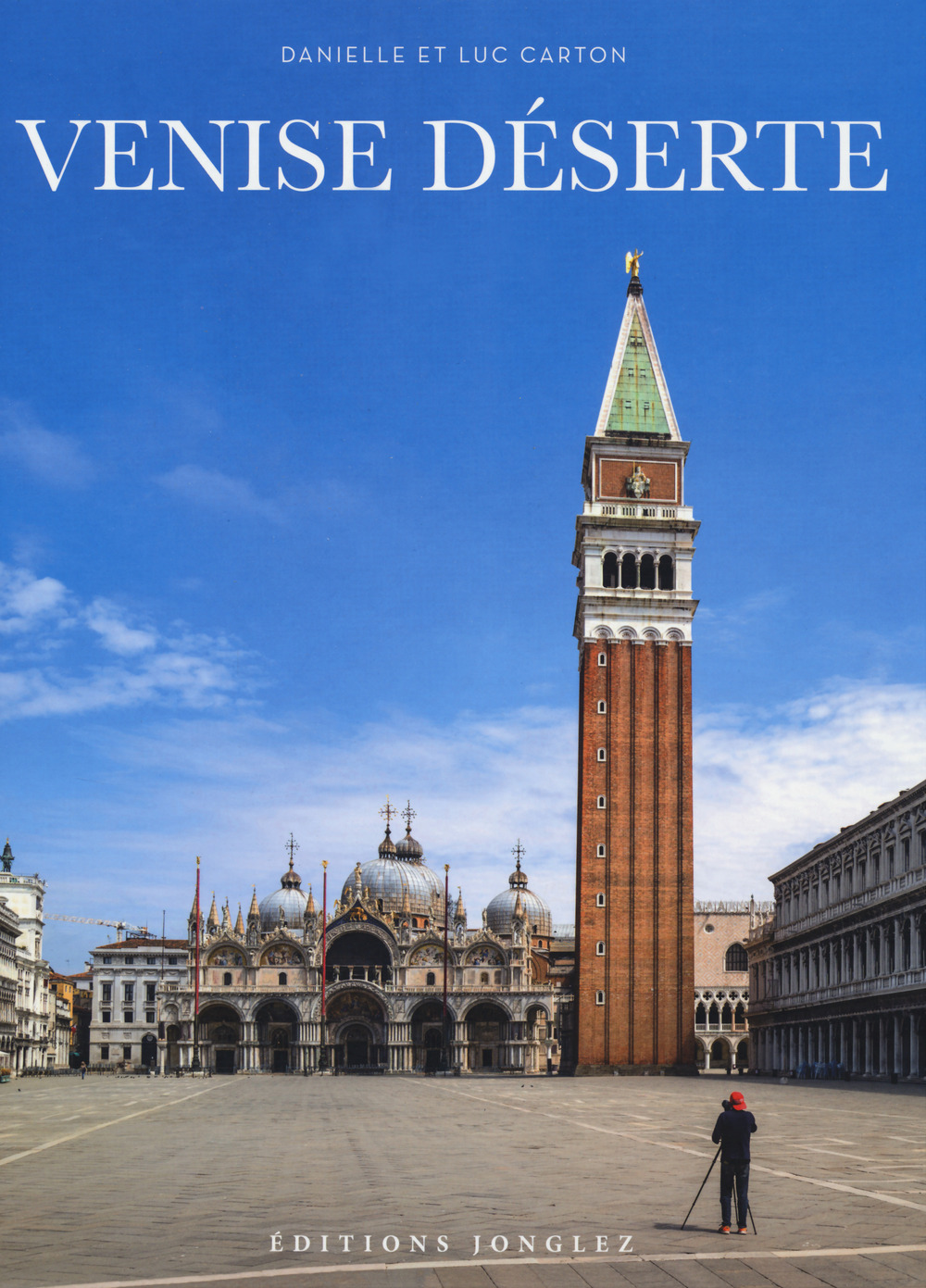 Libro Venise deserte di Danielle Carton; Luc Carton - ean 9782361954857 - Jonglez