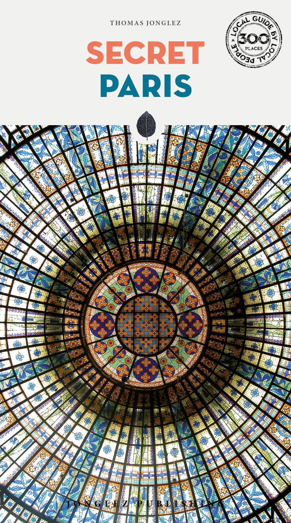 Libro Secret Paris di Thomas Jonglez - ean 9782361955021 - Jonglez