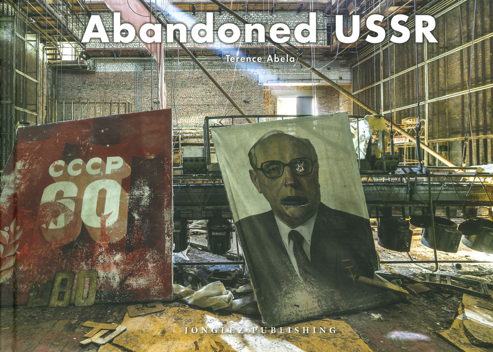 Libro Abandoned URSS di Terence Abela - ean 9782361955106 - Jonglez