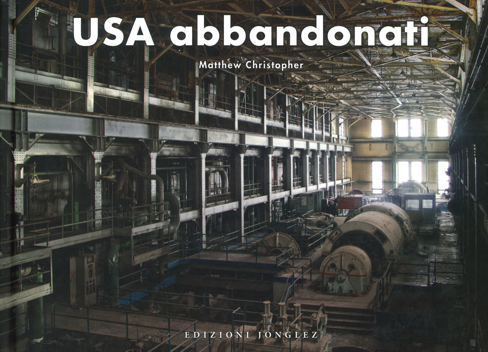 Libro USA abbandonati di Matthew Christopher - ean 9782361955816 - Jonglez