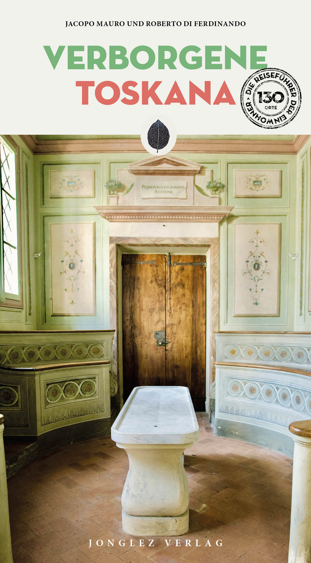 Libro Verborgene Toskana di Jacopo Mauro; Roberto Di Ferdinando - ean 9782361955885 - Jonglez