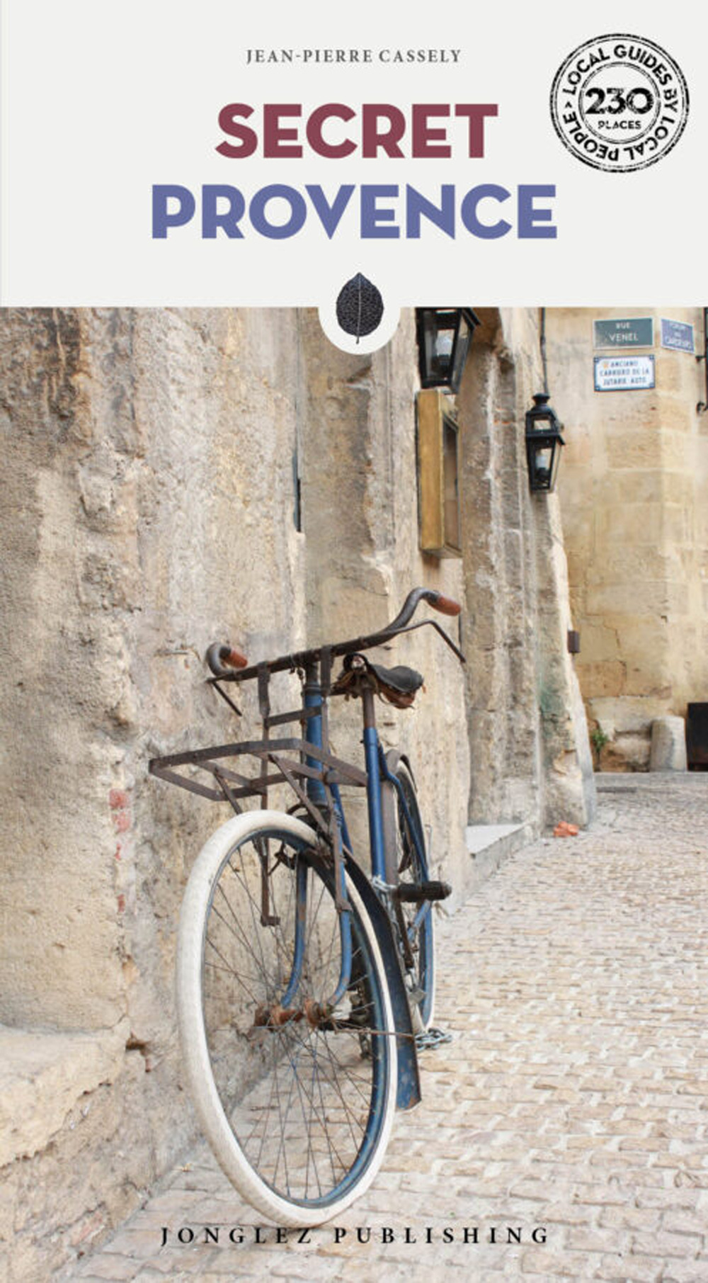 Libro Secret Provence di Jean-Pierre Cassely - ean 9782361956141 - Jonglez