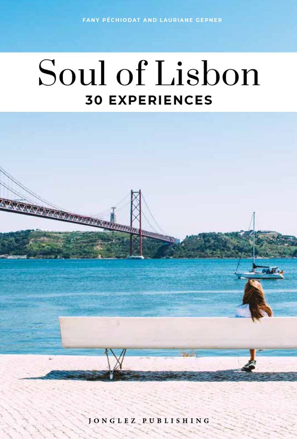 Libro Soul of Lisbon. 30 experiences di Fany Pechiodat; Lauriane Gepner - ean 9782361956516 - Jonglez