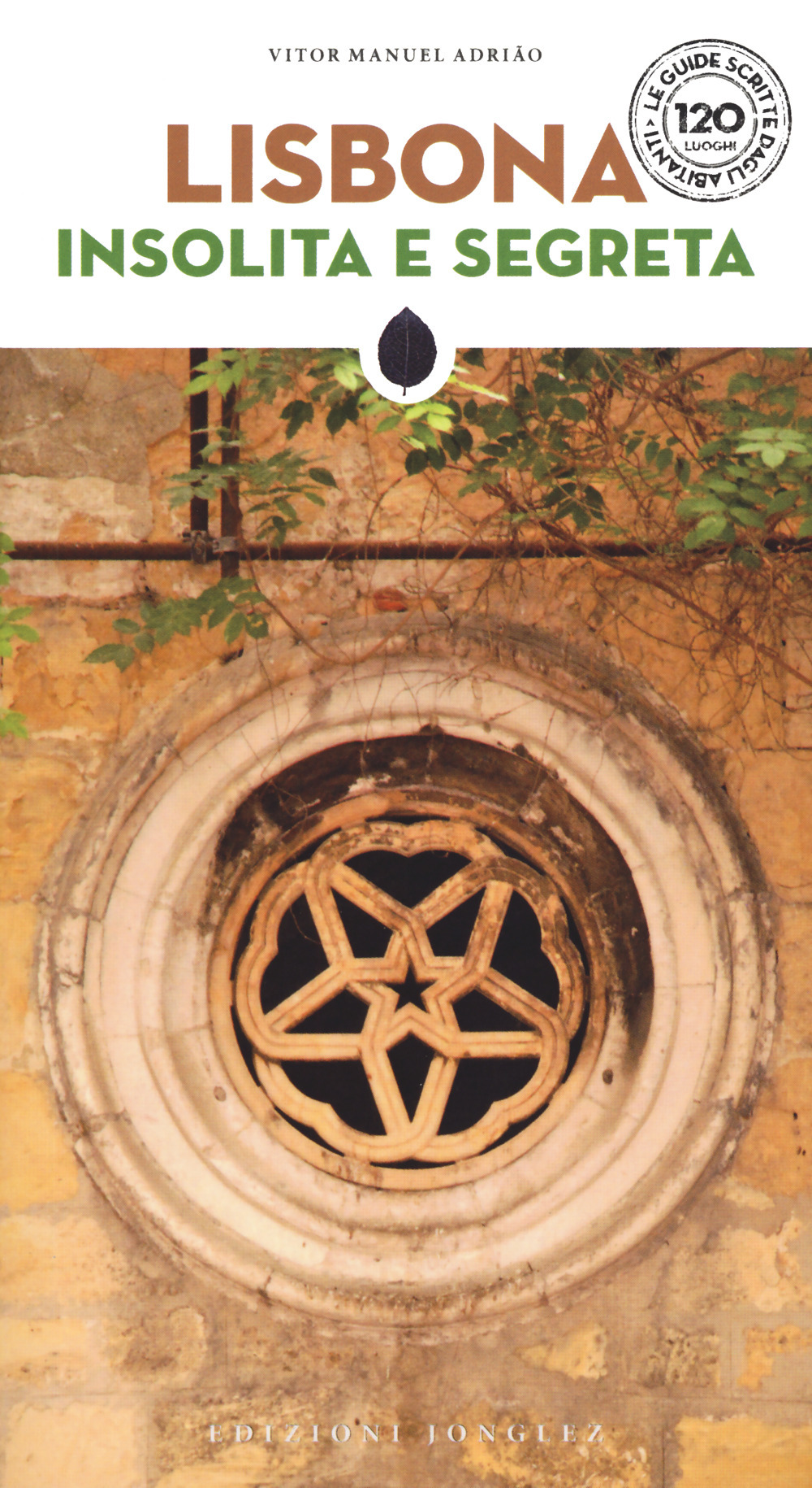 Libro Lisbona insolita e segreta di Vitor Manuel Adrião - ean 9782361957407 - Jonglez