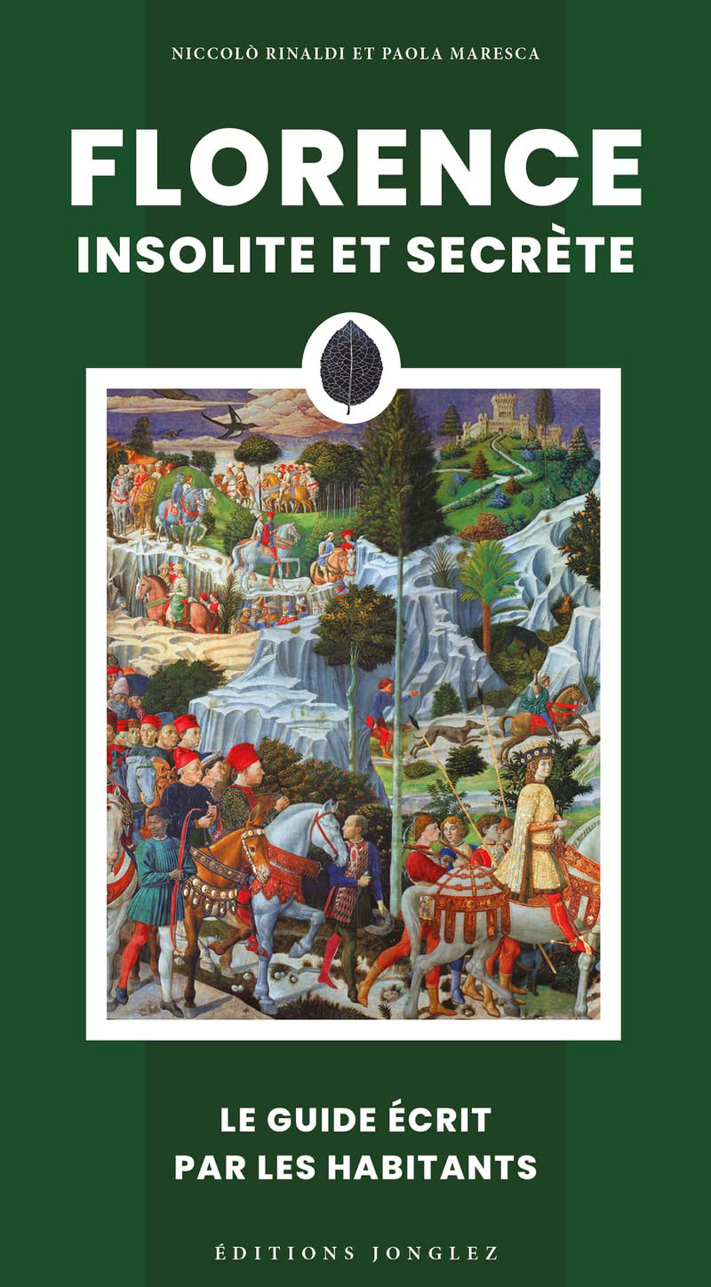 Libro Florence insolite et secrete di Niccolò Rinaldi; Paola Maresca - ean 9782361957865 - Jonglez