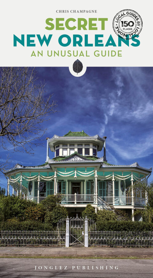 Libro Secret New Orleans. An unusual guide di Chris Champagne - ean 9782361958022 - Jonglez