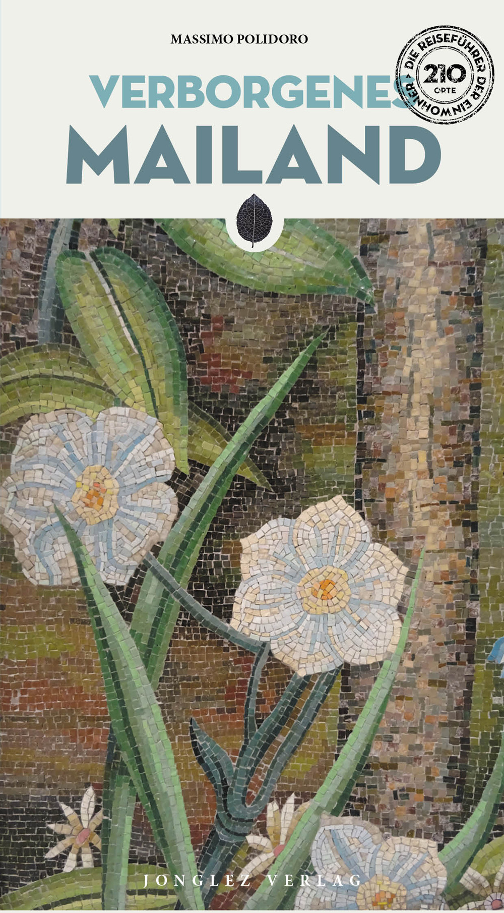 Libro Verborgenes Mailand di Massimo Polidoro - ean 9782361958084 - Jonglez